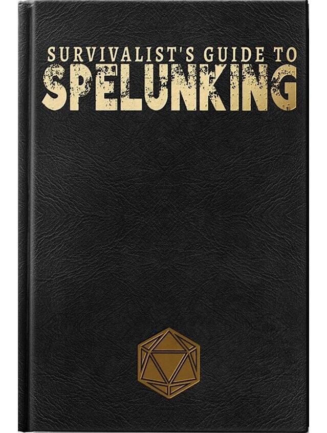 Survivalist's Guide To Spelunking Limited Edition 5E