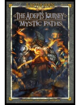 Earthdawn Fourth Edition The Adept's Journey Mystic Paths