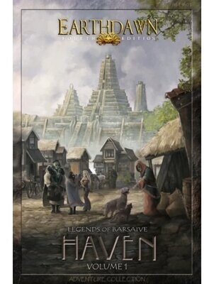 Earthdawn Fourth Edition Legends Of Barsaive Haven Volume 1