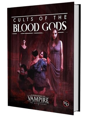 Vampire The Masquerade 5th Edition Cults Of The Blood Gods