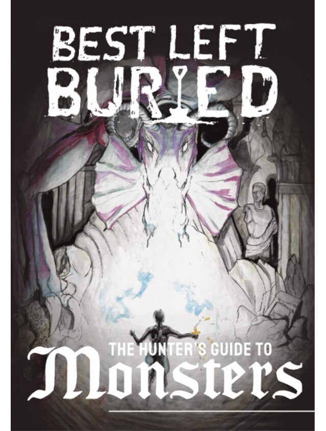 Best Left Buried Hunter's Guide To Monsters