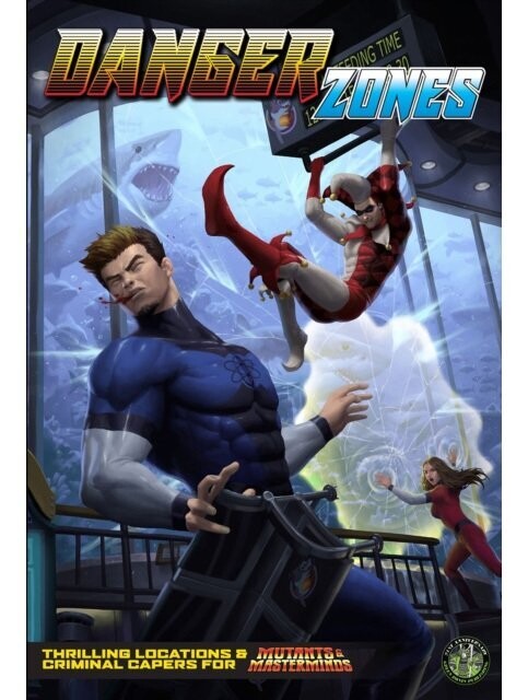 Mutants & Masterminds RPG Danger Zones