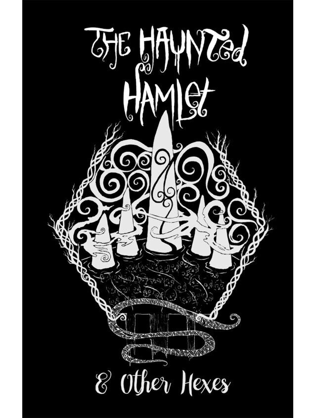 The Haunted Hamlet & Other Hexes (Softback & PDF)