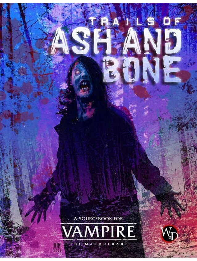 Vampire The Masquerade 5th Edition Trails Of Ash And Bone Sourcebook