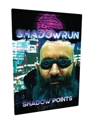 Shadowrun Sixth World RPG Shadow Points