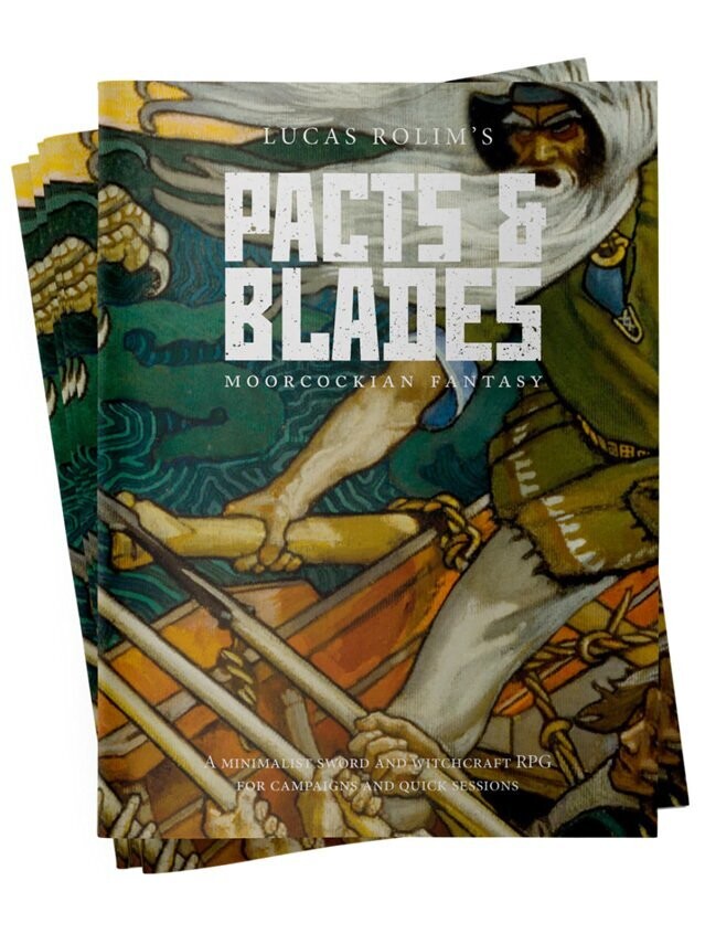 Pacts & Blades Moorcockian Fantasy