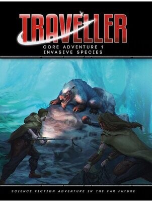 Traveller Core Adventure #1 Invasive Species
