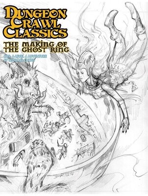 Dungeon Crawl Classics #085 The Making Of The Ghost Ring (Sketch Cover)