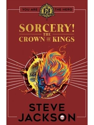 Fighting Fantasy Sorcery! The Crown Of Kings