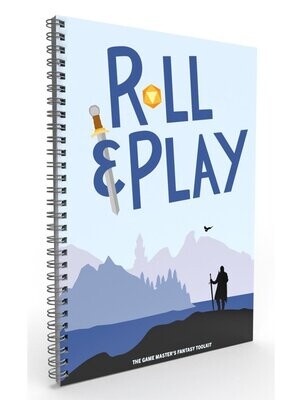 Roll & Play The Game Master’s Fantasy Toolkit