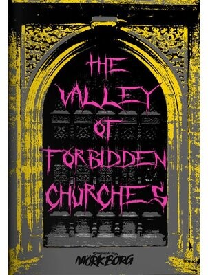 Mork Borg The Valley Of Forbidden Churches (Softback + PDF)