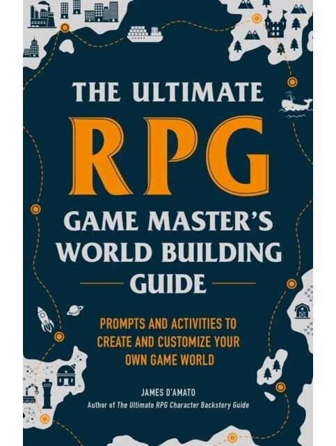 Ultimate RPG Game Master's World Building Guide, The