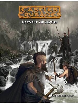 Castles & Crusades RPG C4 Harvest Of Oaths (Softback + PDF)