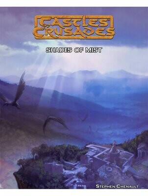 Castles & Crusades RPG C2 Shades Of Mist (Softback + PDF)