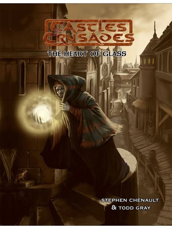 Castles & Crusades RPG S1 Heart Of Glass (Softback + PDF)