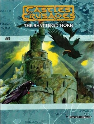 Castles & Crusades RPG A5 The Shattered Horn (Softback + PDF)