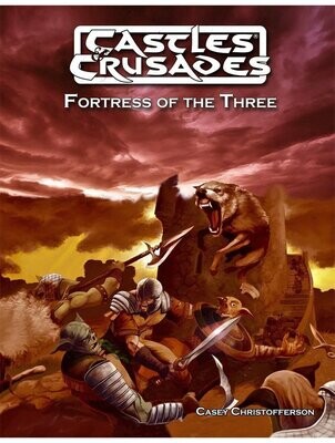 Castles & Crusades RPG DB10 Fortress Of The Three (Softback + PDF)
