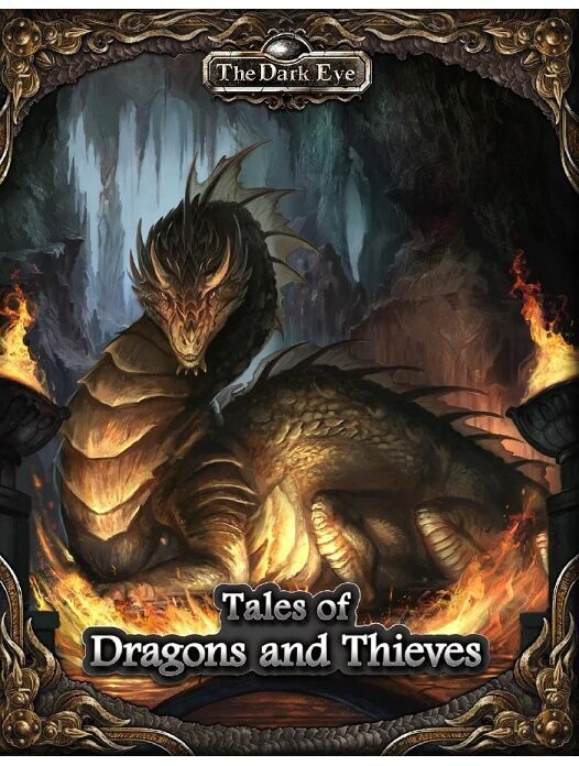 The Dark Eye Tales Of Dragons And Thieves The Dark Eye Tales Of Dragons And Thieves