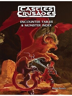 Castles & Crusades RPG Encounter Tables & Monster Index (Softback + PDF)