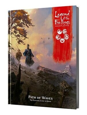 Legend Of The Five Rings RPG Path Of Waves The Essential Guide To Ronin