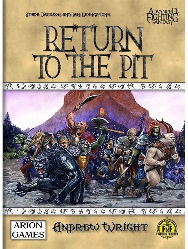 Advanced Fighting Fantasy Return To The Pit (Hardback)