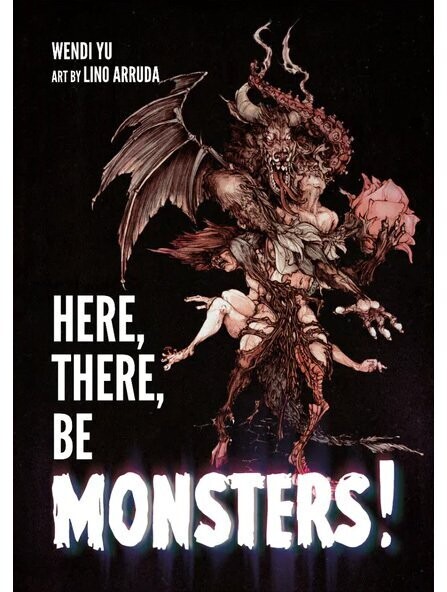 Here, There, Be Monsters!