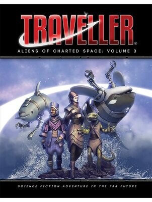 Traveller Aliens Of Charted Space Volume 3