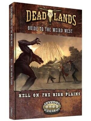Savage Worlds Deadlands The Weird West Hell On The High Planes