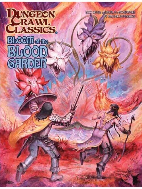 Dungeon Crawl Classics #103 Bloom Of The Blood Garden