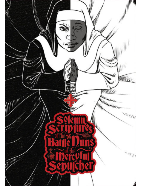 Solemn Scriptures Of The Battle Nuns Of The Mercyful Sepulcher