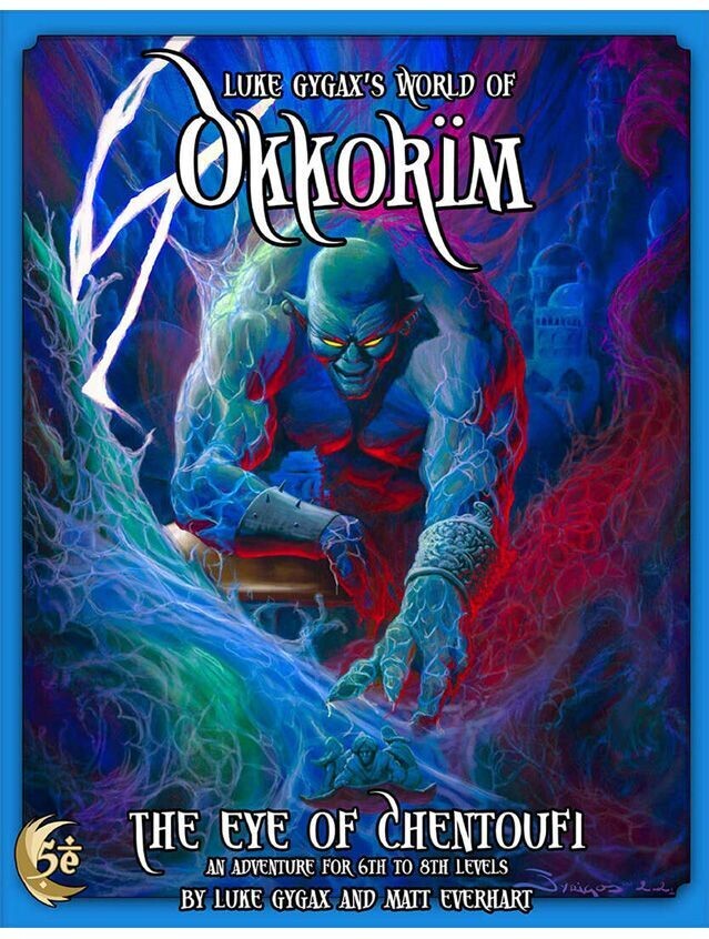 Luke Gygax's World Of Okkorïm The Eye Of Chentoufi 5e