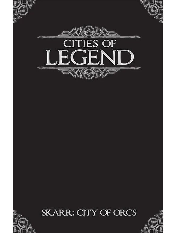 Legend Cities Of Legend Skarr City Of Orcs