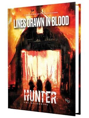 Hunter The Reckoning 5th Edition Lines Drawn In Blood Sourcebook