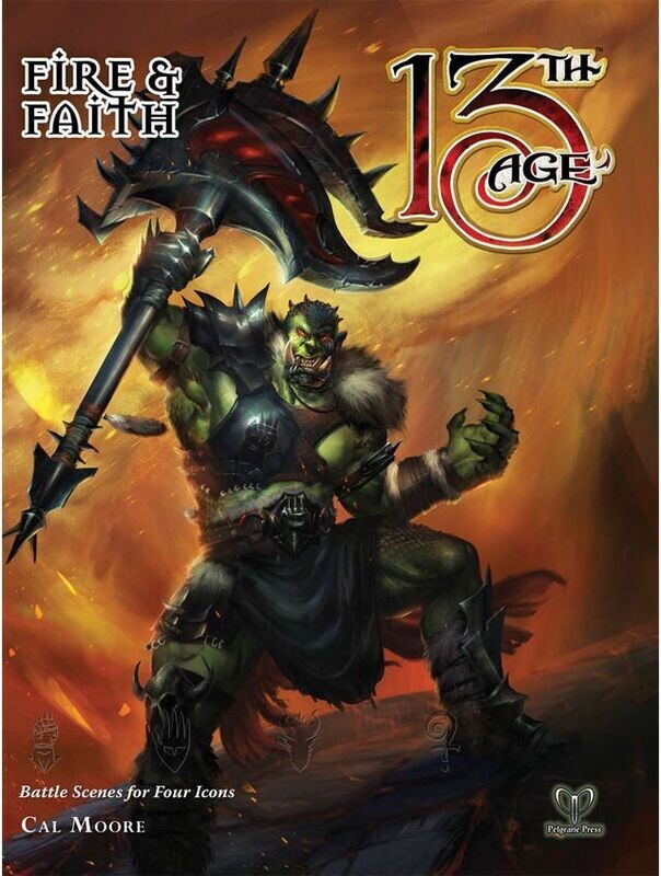 13th Age Fantasy RPG Fire & Faith