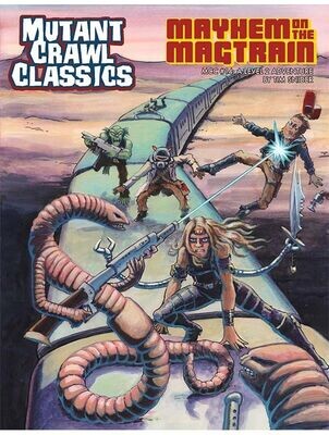 Mutant Crawl Classics #14 Mayhem On The Magtrain