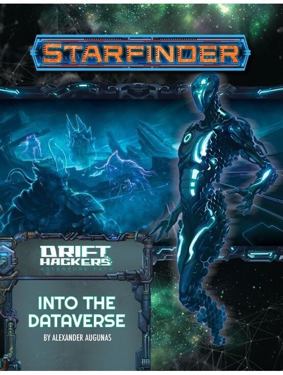 Starfinder RPG Drift Hackers #3 Into The Dataverse