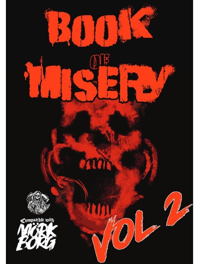 Mork Borg Book Of Misery Volume 2