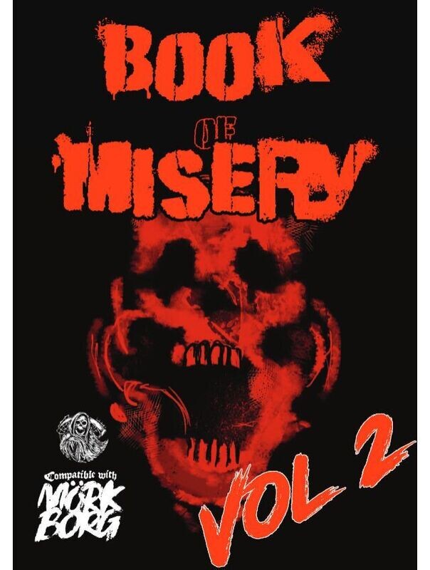 Mork Borg Book Of Misery Volume 2