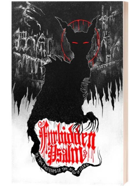 Forbidden Psalm In The Footsteps Of The Mad Wizard (Hardback)