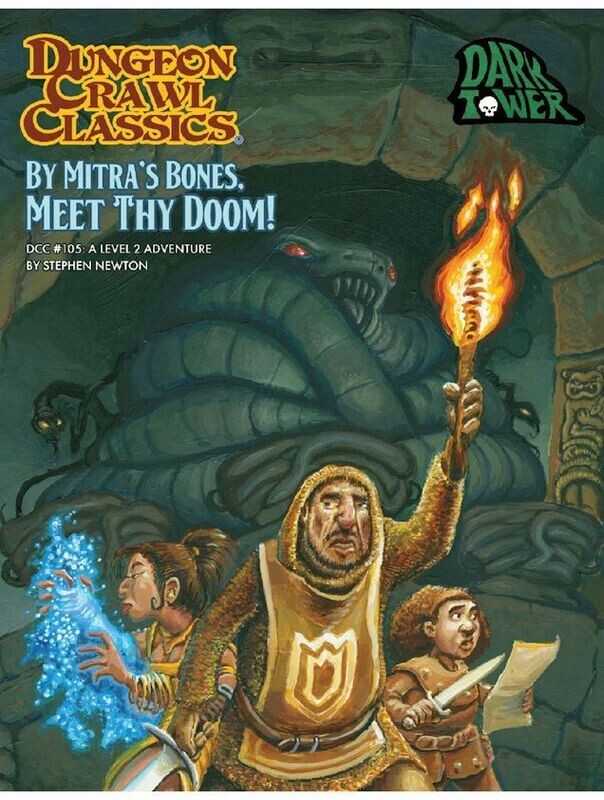 Dungeon Crawl Classics #105 By Mitra's Bones, Meet Thy Doom!