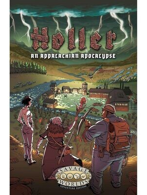 Savage Worlds Holler An Appalachian Apocalypse Core Book