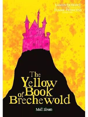 Lamentations Of The Flame Princess RPG The Yellow Book Of Brechewold
