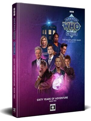 Doctor Who The Roleplaying Game (Second Edition) Sixty Years Of Adventure Book 2