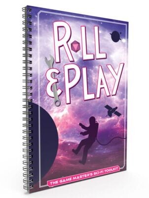 Roll & Play The Game Master’s Sci-Fi Toolkit