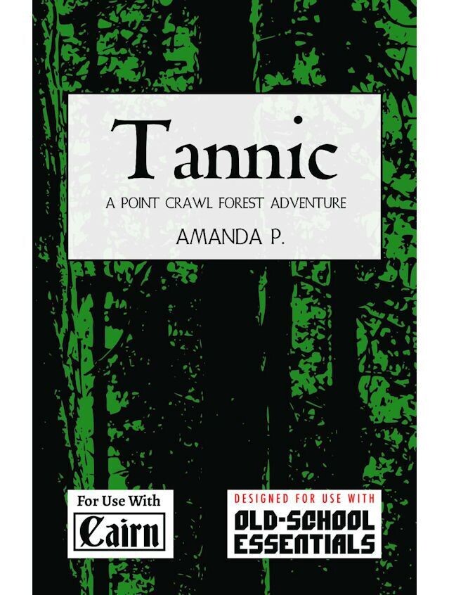 Tannic A Point Crawl Forest Adventure