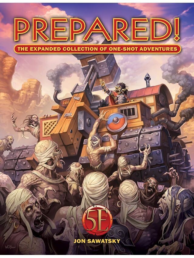 Prepared! The Expanded Collection Of One-Shot Adventures 5e
