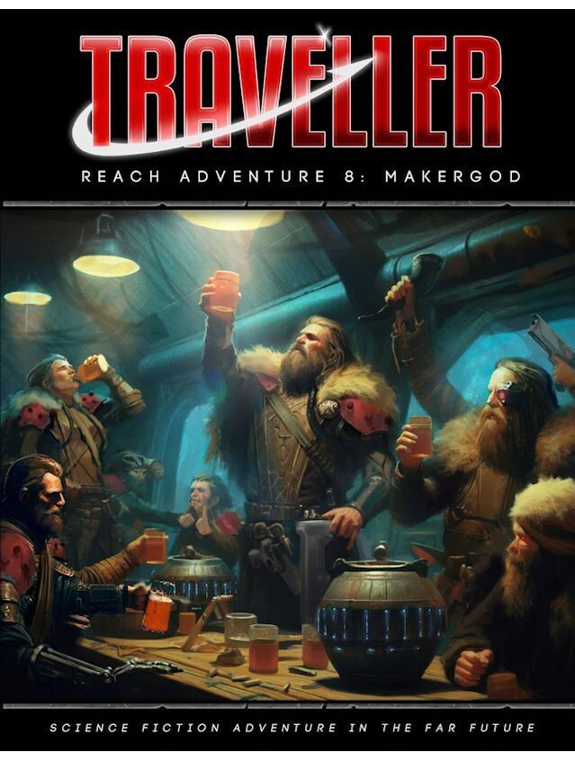 Traveller Reach Adventure #8 Makergod