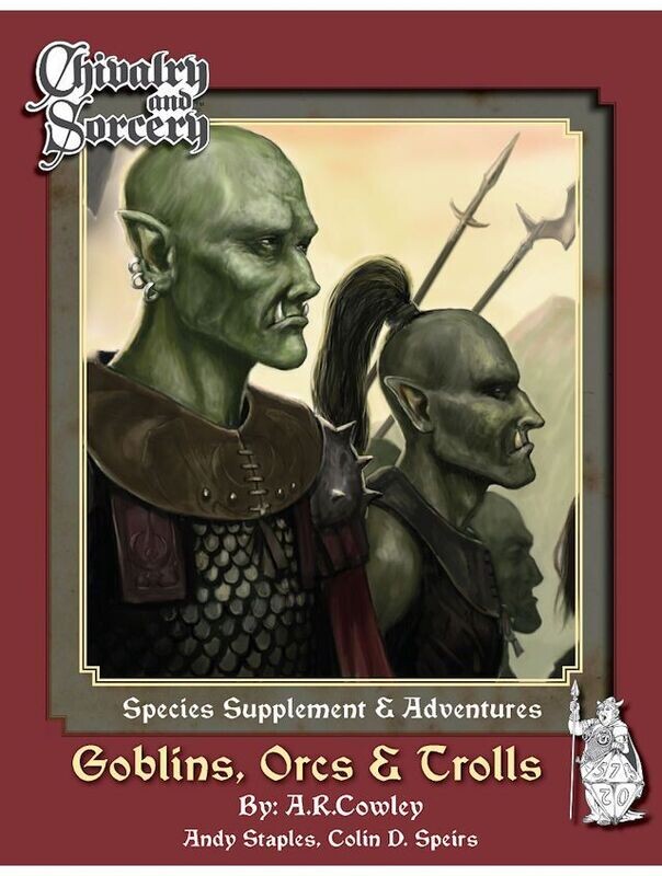 Chivalry & Sorcery 5th Edition Species Supplement & Adventure Goblins, Orcs & Trolls