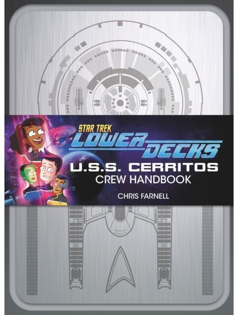 Star Trek Lower Decks U.S.S. Cerritos Crew Handbook