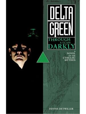 Delta Green Stories Through A Glass Darkly